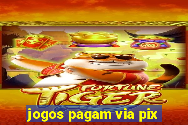 jogos pagam via pix